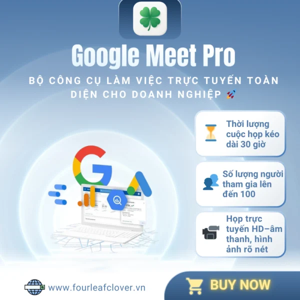 Google Meet Pro– Bộ công cụ làm việc trực tuyến toàn diện cho doanh nghiệp