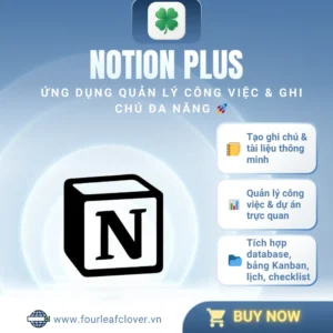 Notion Plus – Quản lý công việc, học tập tối ưu